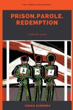 Prison. Parole. Redemption af Jonah Sanders