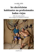 les electricistas habitantes no profesionales baños viejos af Osvaldo Cibils