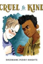 Cruel to Kind af Shermaine Perry-Knights