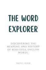 The Word Explorer af Saiful Alam