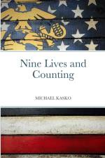 Kasko, M: Nine Lives and Counting af Michael Kasko