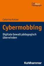 Cybermobbing af Catarina Katzer