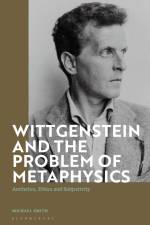 WITTGENSTEIN & THE PROBLEM OF af Michael Smith