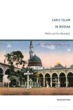 EARLY ISLAM IN MEDINA af Yasin Dutton