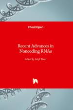 Recent Advances in Noncoding RNAs af Lütfi Tutar