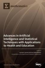 Advances in Artificial Intelligence and Statistical Techniques with Applications to Health and Education