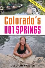 Colorado's Hot Springs af Deborah Frazier