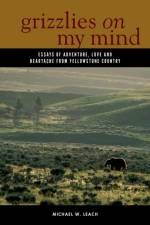 Grizzlies On My Mind af Michael W. Leach