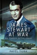 James Stewart at War af Pavel Turk