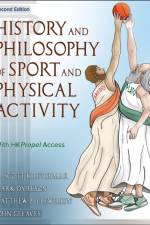 History and Philosophy of Sport and Physical Activity af R. Scott Kretchmar