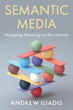 Semantic Media af Andrew Iliadis