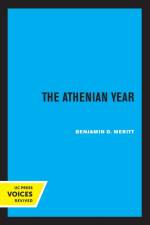 The Athenian Year af Benjamin D. Meritt