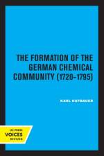 The Formation of the German Chemical Community 1720-1795 af Karl Hufbauer