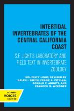 Intertidal Invertebrates of the Central California Coast af S. F. Light