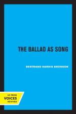 The Ballad as Song af Bertrand H. Bronson