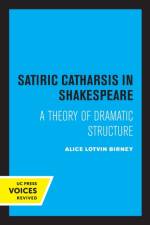 Birney, A: Satiric Catharsis in Shakespeare af Alice Lotvin Birney