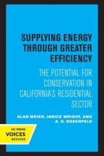 Meier, A: Supplying Energy through Greater Efficiency af Alan Meier