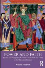 Power and Faith af Richard Huscroft