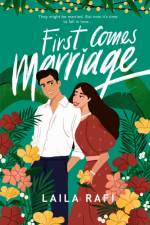 First Comes Marriage af Laila Rafi