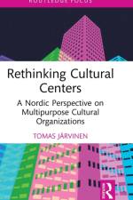 Rethinking Cultural Centers af Tomas (Folkhalsan Utbildning Ab Jarvinen