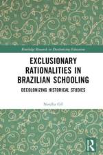 Exclusionary Rationalities in Brazilian Schooling af Natalia (The Federal University of Rio Grande do Sul Gil