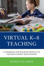 Virtual K-8 Teaching af Nicholas M. Baker