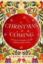 Christmas is Coming af Auriol Bishop