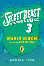 Secret Beast Club: The Mer-People of Crystal Pier af Robin Birch