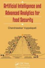 Artificial Intelligence and Advanced Analytics for Food Security af Chandrasekar (San Jose State University/Hanumayamma Innovations and Technologies) Vuppalapati