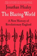 The Blazing World af Dr Jonathan (University of Oxford Healey