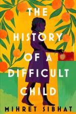 The History of a Difficult Child af Mihret Sibhat