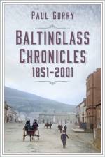 Baltinglass Chronicles af Paul Gorry