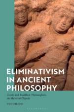 Eliminativism in Ancient Philosophy af Professor Ugo (University of Oxford Zilioli