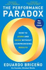The Performance Paradox af Eduardo Briceno