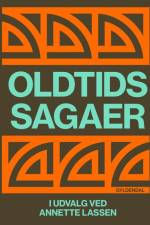 Oldtidssagaer af Annette Lassen