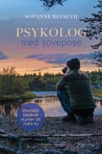 Psykolog med sovepose af Johanne S. Refseth