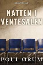 Natten i ventesalen af Poul Ørum