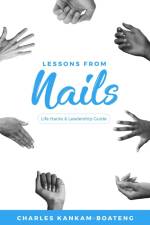 Lessons From Nails af Charles Kankam-Boateng
