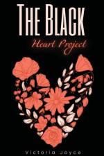 The Black Heart Project af Victoria Joyce