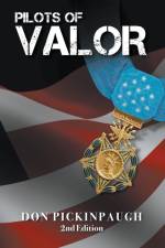 Pilots of Valor af Donald Pickinpaugh