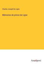 Mémoires de prince de Ligne af Charles Joseph De Ligne