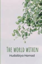 The World Within af Hudaibiya Hamad