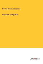 Oeuvres complètes af Nicolas Boileau Despreaux