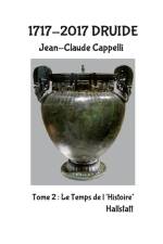 1717-2017 Druide af Jean-Claude Cappelli