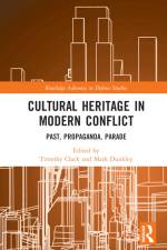 Cultural Heritage in Modern Conflict af Mark Dunkley