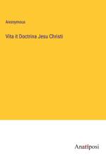 Vita it Doctrina Jesu Christi af Anonymous
