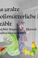 Das uralte großmütterliche Haus erzählt af Brigitte Klotzsch