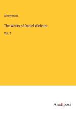 The Works of Daniel Webster af Anonymous