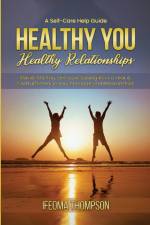 Healthy You, Healthy Relationships af Ifeoma Thompson