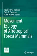 Movement Ecology of Afrotropical Forest Mammals af Rafael Reyna-Hurtado